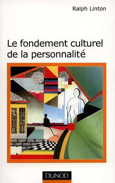 Le fondement culturel de la personnalité