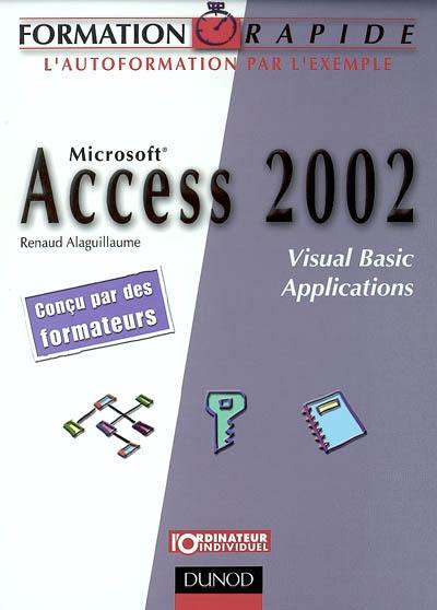 Access 2002 : Visual Basic applications