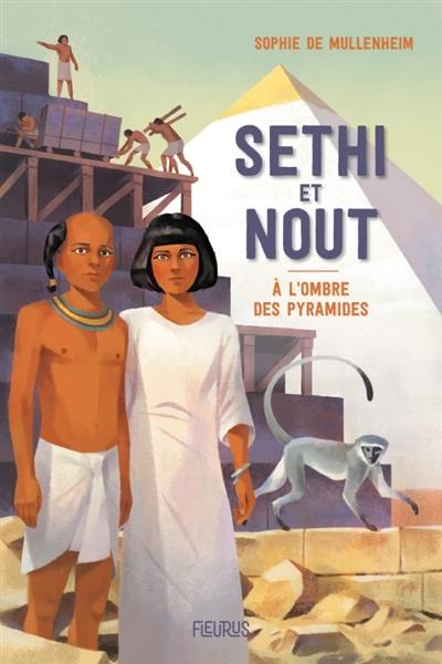 Sethi et Nout : à l'ombre des pyramides