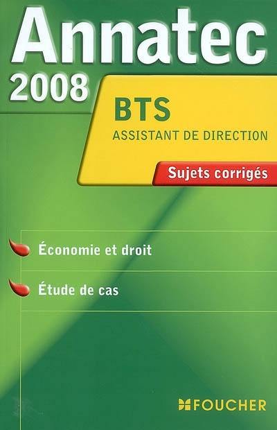 Economie et droit, étude de cas, BTS assistant de direction : sujets corrigés