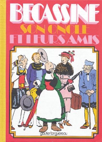 Bécassine. Vol. 10. Bécassine, son oncle et leurs amis