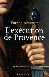 L'exécution de Provence