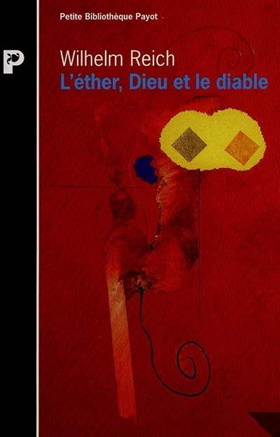 L'éther, Dieu et le diable