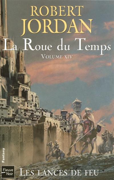 La roue du temps. Vol. 14. Les lances de feu