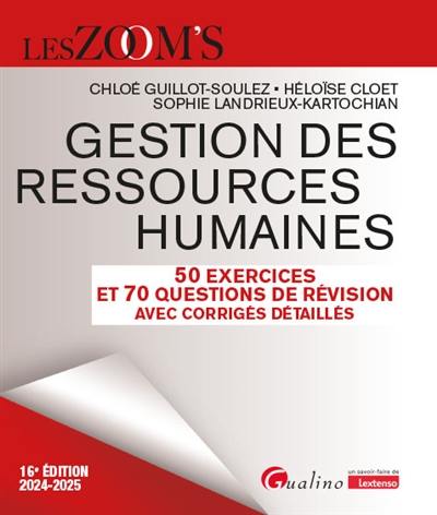 Gestion des ressources humaines : 50 exercices et 70 questions de révision avec corrigés détaillés : 2024-2025