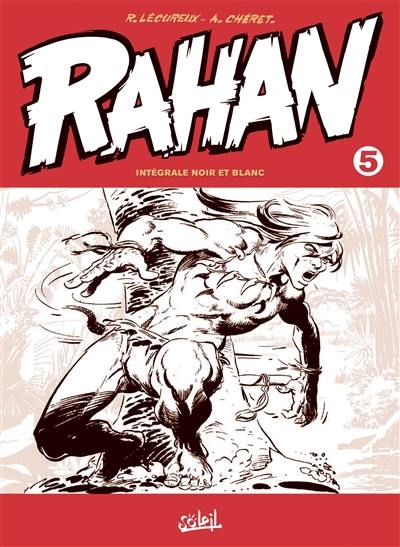 Rahan : intégrale noir et blanc. Vol. 5