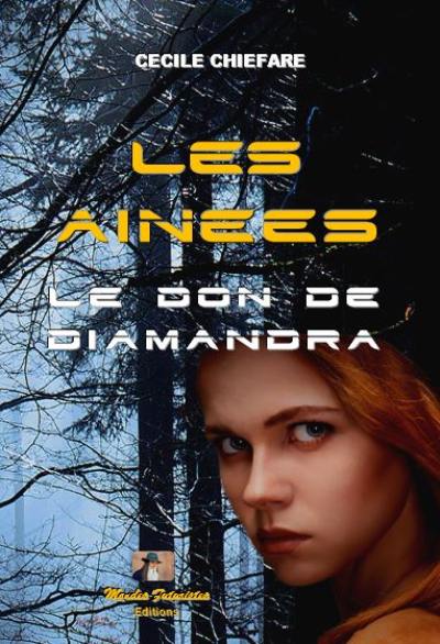 Les ainées. Vol. 1. Le don de Diamandra