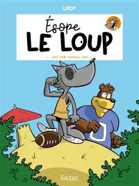 Esope le loup. Vol. 2. Louti rikiki, maousse costo