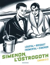 Simenon, l'Ostrogoth. Vol. 2