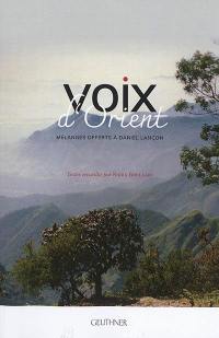 Voix d’Orient : mélanges offerts à Daniel Lançon