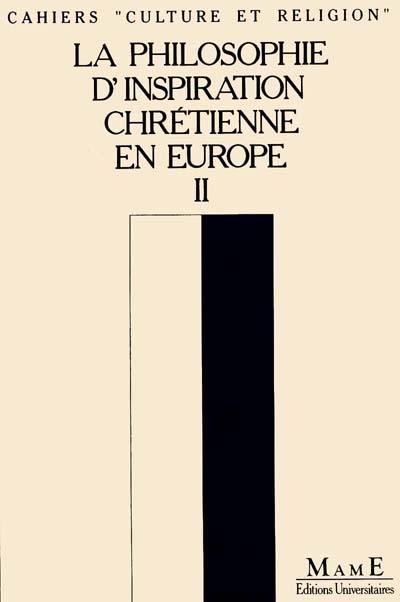 La Philosophie d'inspiration chrétienne. Vol. 3