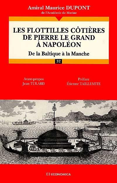 Les flottilles côtières de Pierre le Grand à Napoléon : de la Baltique à la Manche