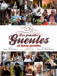 Les grandes gueules et leurs recettes