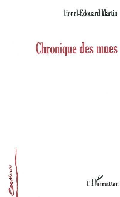 Chroniques des mues