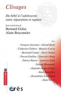 Clivages : du bébé à l'adolescent, entre séparation et rupture