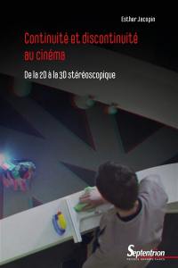 Continuité et discontinuité au cinéma : de la 2D à la 3D stéréoscopique