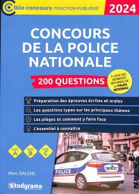 Concours de la police nationale : 200 questions, cat. A, cat. B, cat. C : 2024