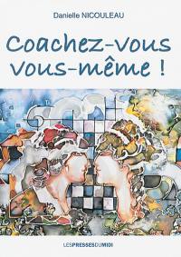 Coachez-vous vous-même !