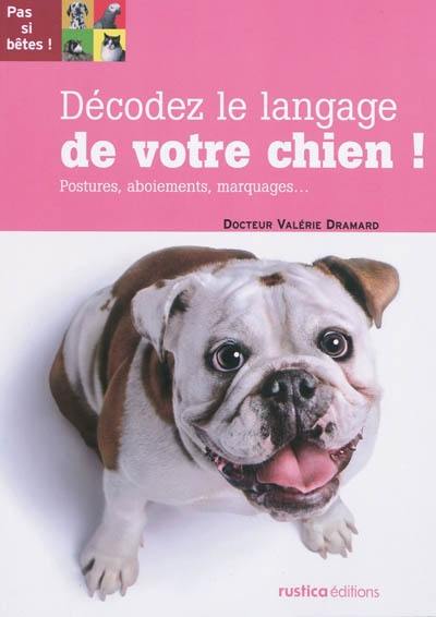 Décodez le langage de votre chien !