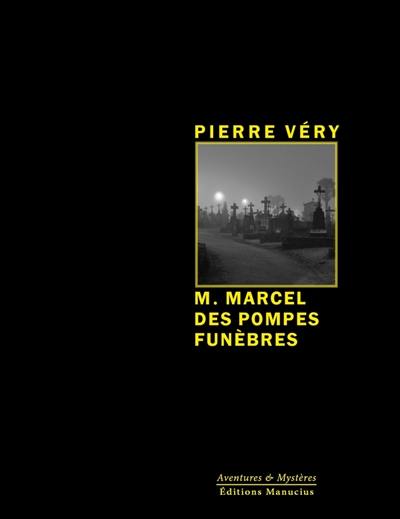 M. Marcel des pompes funèbres