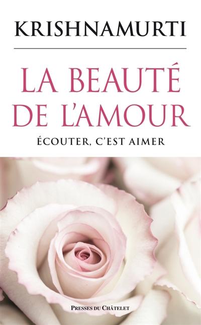 La beauté de l'amour : écouter, c'est aimer