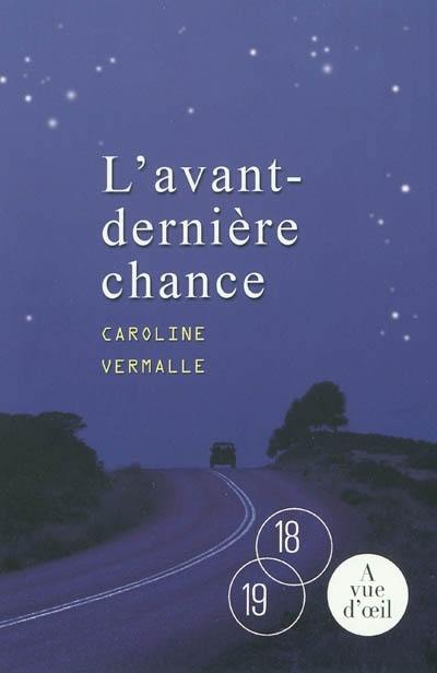 L'avant-dernière chance