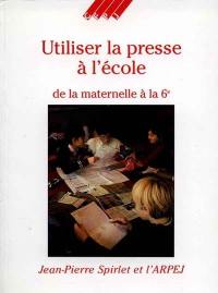 Utiliser la presse à l'école : de la maternelle à la sixième