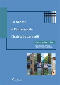 La norme à l'épreuve de l'habitat alternatif