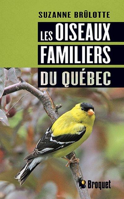 Les oiseaux familiers du Québec