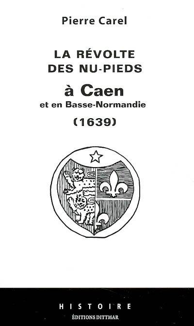 La révolte des nu-pieds à Caen