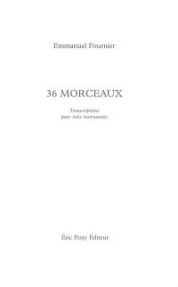 36 morceaux : transcriptions pour trois instruments