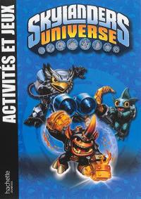 Skylanders universe : activités et jeux