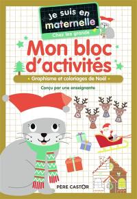 Mon bloc d'activités, chez les grands : graphisme et coloriages de Noël