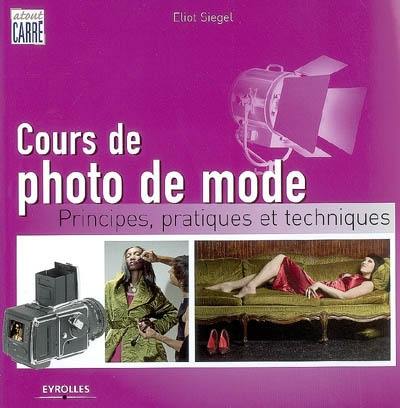 Cours de photo de mode : principes, pratiques et techniques