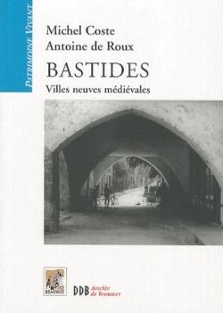 Bastides : villes neuves médiévales