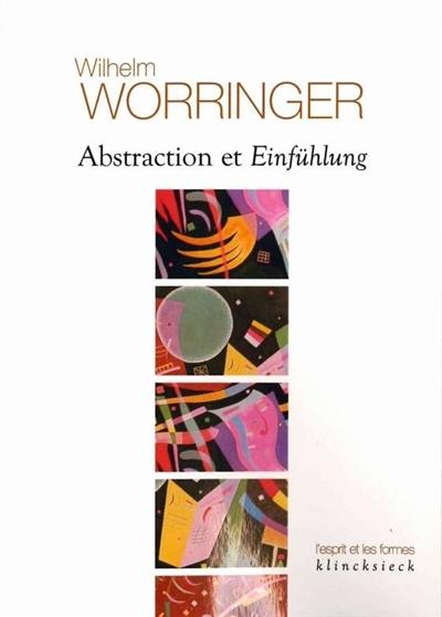 Abstraction et Einfühlung : contribution à la psychologie du style