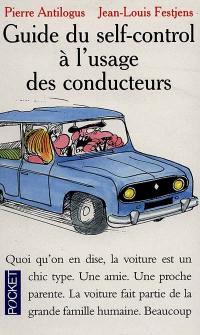 Le guide du self-control à l'usage des conducteurs