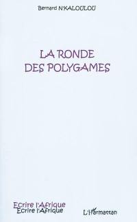 La ronde des polygames