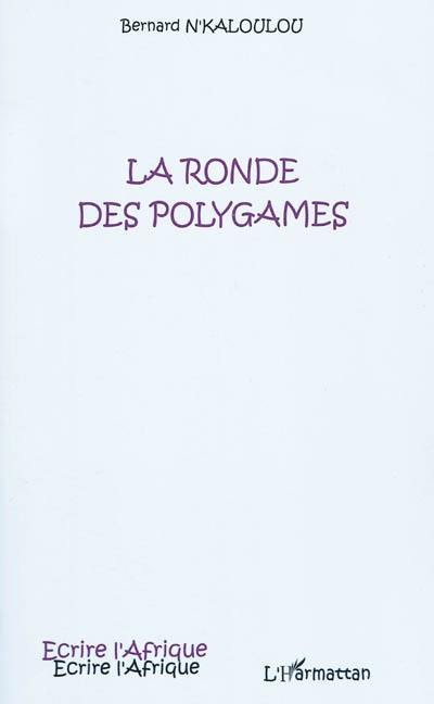 La ronde des polygames