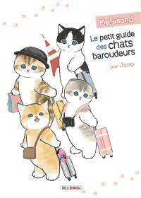 Mofusand. Le petit guide des chats baroudeurs