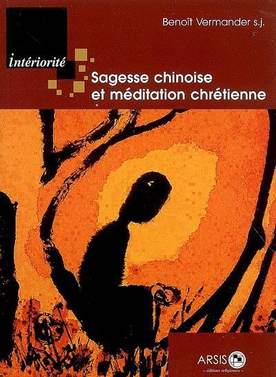 Sagesse chinoise et méditation chrétienne