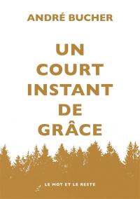 Un court instant de grâce