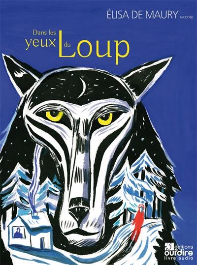 Dans les yeux du loup