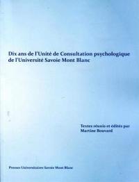 Dix ans de l'Unité de consultation psychologique de l'université Savoie Mont Blanc