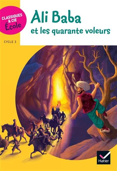 Ali Baba et les quarante voleurs : cycle 3