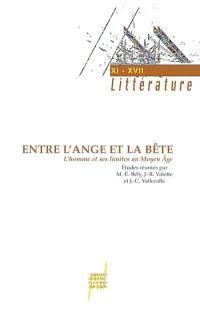 Entre l'ange et la bête : l'homme et ses limites au Moyen Age