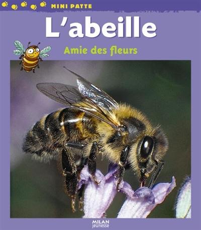 L'abeille : amie des fleurs