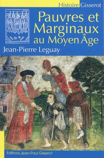 Pauvres et marginaux au Moyen Age