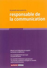 Je prends mon poste de... responsable de la communication