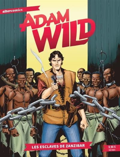 Adam Wild. Vol. 1. Les esclaves de Zanzibar